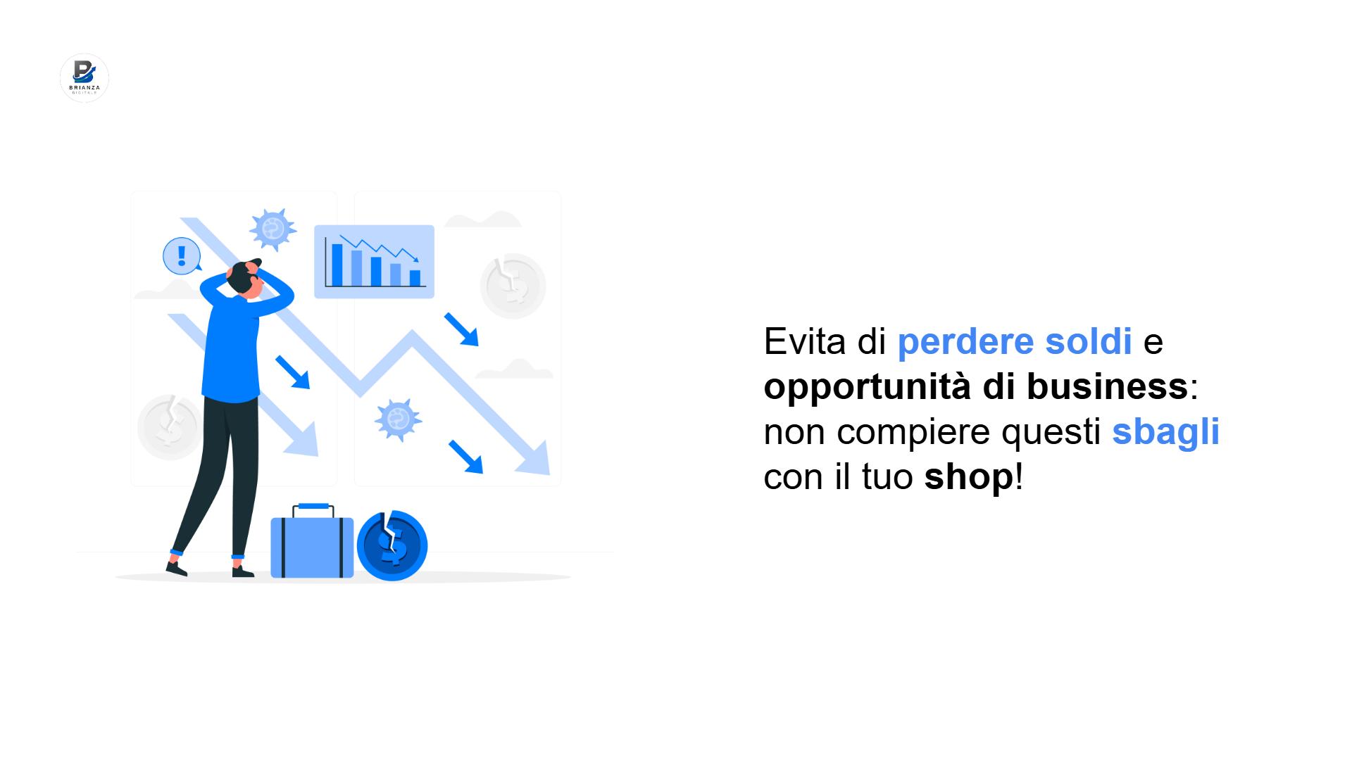 Infografica che mostra al lettore che cosa potrebbe perdere facendo questi Errori nell'Ecommerce Marketing