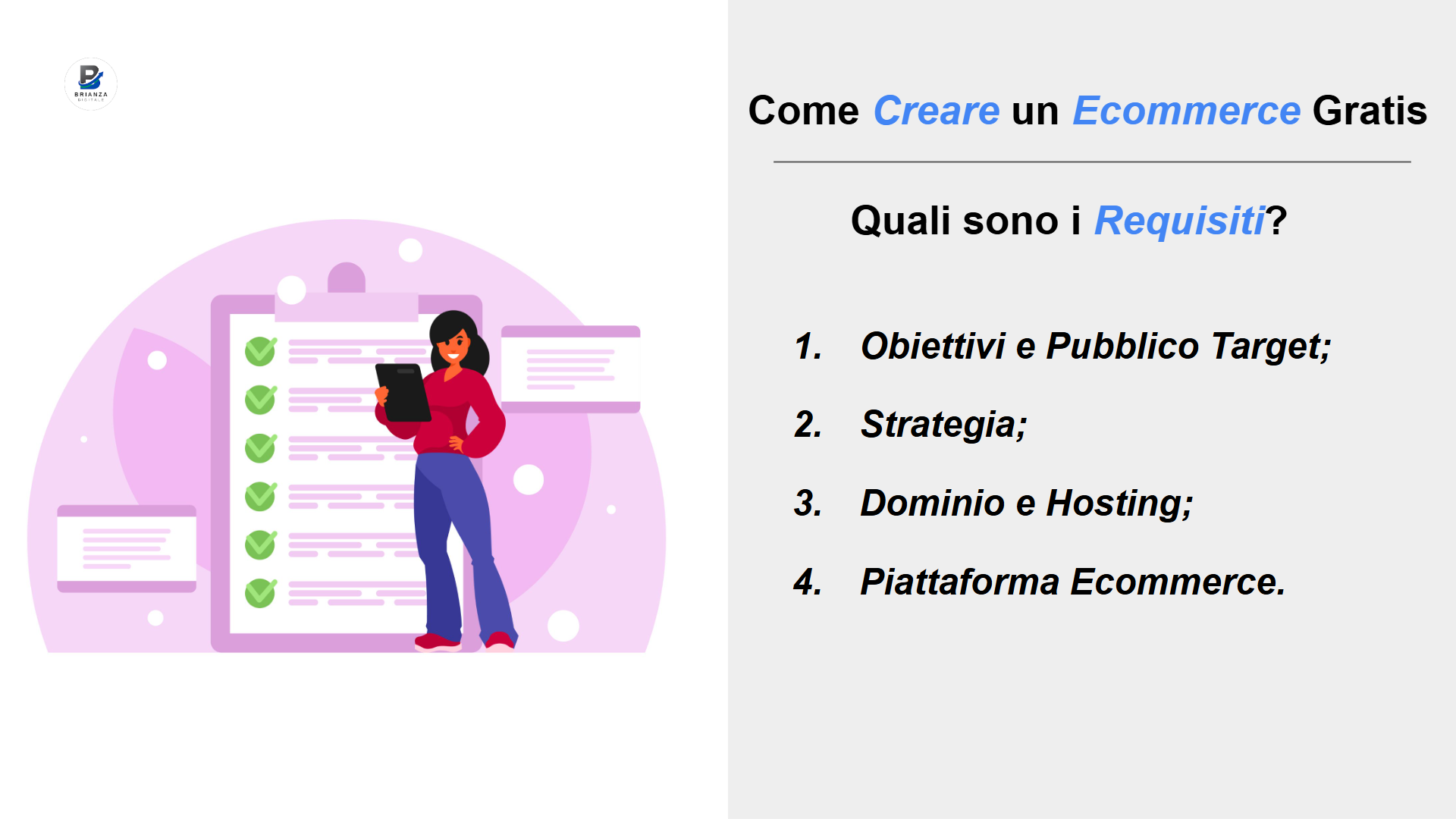 Immagine che mostra al lettore quali sono i requisiti per imparare come creare un Ecommerce