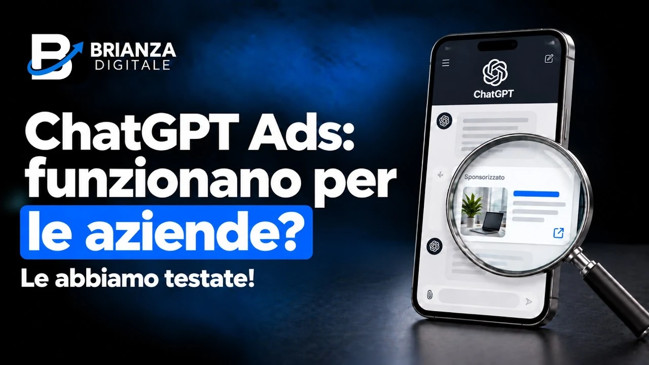 ChatGPT Ads risultati: logo Brianza Digitale, smartphone con annuncio sponsorizzato e lente di ingrandimento
