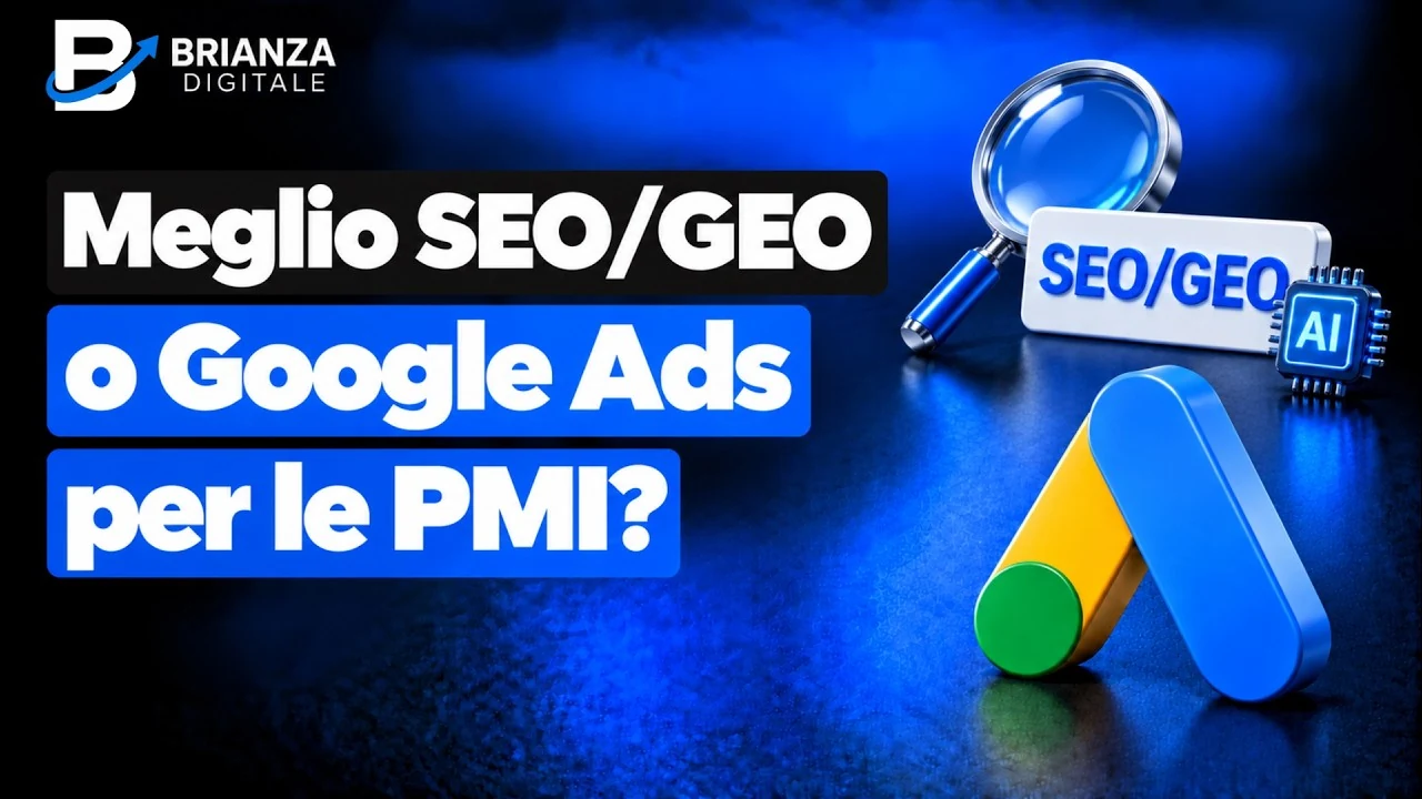 SEO o Google Ads per PMI: logo Brianza Digitale, lente, simbolo SEO GEO, chip AI e logo Google Ads